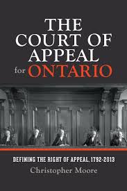 Book Cover: The Court of Appeal for Ontario: Defining the Right of Appeal, 1792-2013