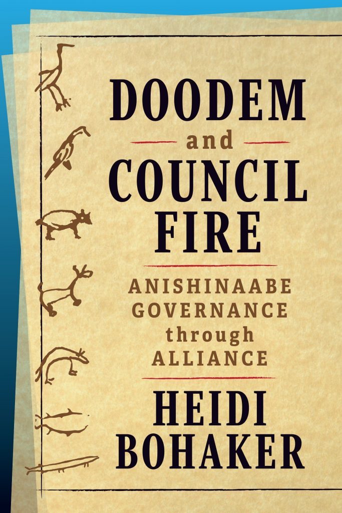 Book Cover: Doodem and Council Fire: Anishinaabe Governance through Alliance